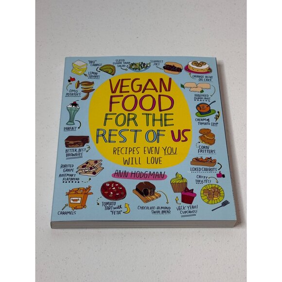 Vegan Food for the Rest of Us Cookbook - Picture 2 of 5